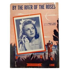 By The River Of The Roses Sheet Music 1943 Marty Symes Joe Burke Ilene Woods